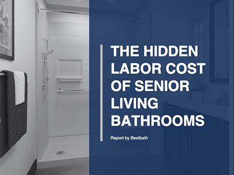 Bestbath: The hidden labor cost of senior living bathrooms